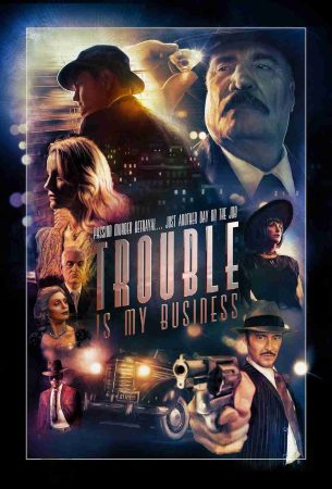 trouble-is-my-business